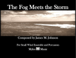 The Fog Meets the Storm for small wind band and percussion
