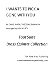 I Wants to Pick a Bone with You