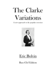 The Clarke Variations-bass clef edition
