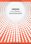 Orison (Chorale for 4.3. octave Marimba, 4 mallets, 5 minutes)