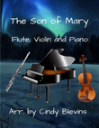 The Son of Mary, for Piano, Flute and Violin