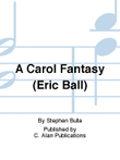 A Carol Fantasy (Eric Ball)