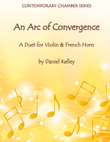 An Arc of Convergence - for Violin and French Horn 25002