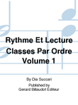 Rythme Et Lecture Classes Par Ordre Volume 1
