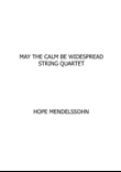 May The Calm Be Widespread String Quartet