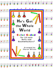 He's Got the Whole World In His Hands (for 13-note Bells and Boomwhackers with Color Coded Notes)