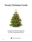 Twenty Christmas Carols for String Trio
