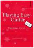 Playing Easy Guitar Christmas Carols Book 1