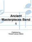 Ancient Masterpieces Band 1