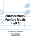 Zimmermann-Fanfare Music Heft 2