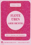 Flöte üben - aber richtig Heft 5