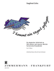 S'kommt ein Vogerl geflogen