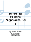 Schule für Posaune (Zugposaune) Teil 3