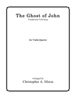 The Ghost of John, for violin quartet