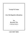 Give My Regards to Broadway for Recorder Trio