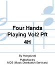 FOUR HANDS PLAYING VOL2 Pft 4H