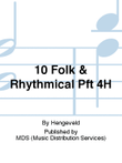 10 FOLK & RHYTHMICAL Pft 4H