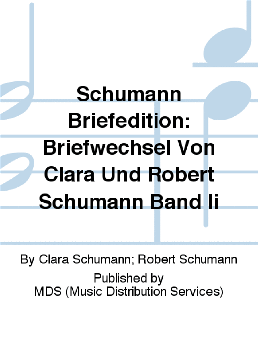 Schumann Briefedition: Briefwechsel von Clara und Robert Schumann Band II School and Community scores gallery preview page 1