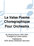 La Valse Poeme Choregraphique Pour Orchestra