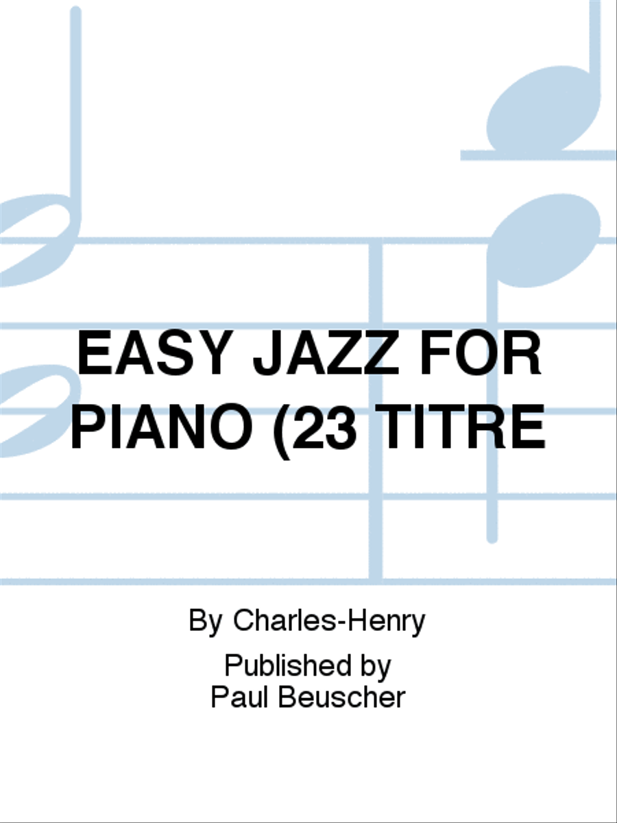 EASY JAZZ FOR PIANO (23 TITRE Piano Solo scores gallery preview page 1