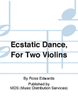 ECSTATIC DANCE, FOR TWO VIOLINS