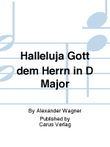Halleluja Gott dem Herrn in D Major
