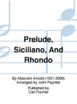 Prelude, Siciliano, And Rhondo