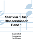 Startklar 1 für Bläserklassen Band 1