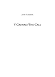 Y Galwad/The Call