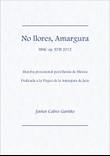 No llores, Amargura