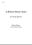 A Robert Burns Suite for String Quartet