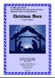 Christmas Morn - Concert Band with Vocal - Score and Parts PDF