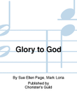 Glory to God: Hymn and Sacred Song Arrangements for Choirs of All Age