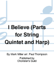 I Believe (Orchestration for String Quintet with Piano or Harp)