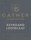 Gather, Fourth Edition - Keyboard Looseleaf edition mini preview