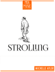 Strolling