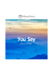 You Say