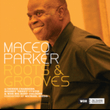 Maceo Parker - Roots and Grooves