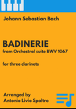 Badinerie (J.S. Bach) for Clarinet trio