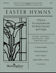 Easter Hymns: 5 Hymn Accompaniments for Brass Quartet and Organ