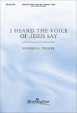 I Heard the Voice of Jesus Say
