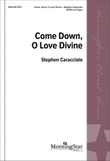 Come Down, O Love Divine