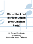 Christ the Lord Is Risen Again (Instrumental Parts)