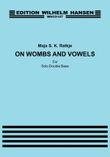 On Wombs and Vowels