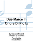 Due Marce In Onore Di Pio Ix