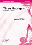 Three Madrigals