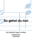 So gehst du nun