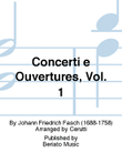 Concerti e Ouvertures, Vol. 1