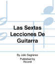 Las Sextas Lecciones De Guitarra