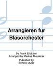 Arrangieren für Blasorchester